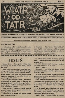 Wiatr od Tatr : czasopismo młodzieży Seminarium Żeńsk. i Gimnazjum w Nowym Targu. 1930, nr 7