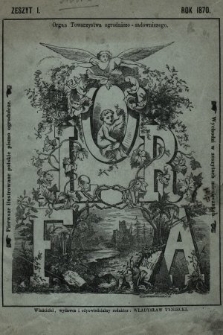 Flora : czasopismo botaniczno-ogrodnicze : organ Lwowskiego Towarzystwa Ogrodniczo-Sadowniczego. 1870, z. 1