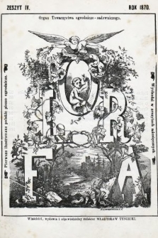 Flora : czasopismo botaniczno-ogrodnicze : organ Lwowskiego Towarzystwa Ogrodniczo-Sadowniczego. 1870, z. 4