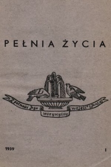 Pełnia Życia : kwartalnik dla osób zakonnych. 1939, nr 1