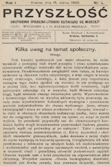 Przyszłość : dwutygodnik społeczno-literacki kształcącej się młodzieży. 1903, nr 2