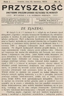 Przyszłość : dwutygodnik społeczno-literacki kształcącej się młodzieży. 1903, nr 4