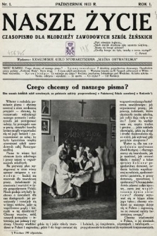 Nasze Życie : czasopismo dla młodzieży zawodowych szkół żeńskich. 1933, nr 1