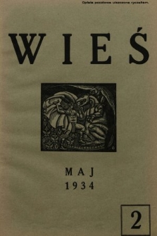 Wieś : miesięcznik poświęcony zagadnieniom myśli i kultury wiejskiej. 1934, nr 2