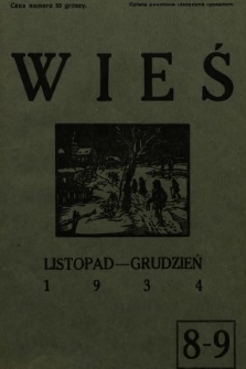 Wieś : miesięcznik poświęcony zagadnieniom myśli i kultury wiejskiej. 1934, nr 8-9