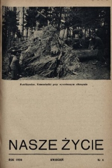 Nasze Życie : miesięcznik ilustrowany Młodzieży Zakładów Wychow. Tow. „Powściągliwość i Praca”. 1938, nr 4