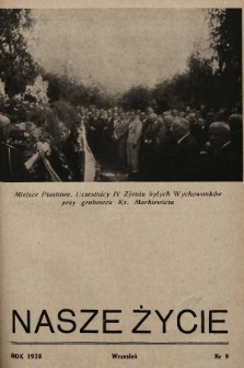Nasze Życie : miesięcznik ilustrowany Młodzieży Zakładów Wychow. Tow. „Powściągliwość i Praca”. 1938, nr 9