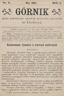 Górnik : pismo poświęcone sprawom górnictwa naftowego w Galicyi. 1882, nr 9