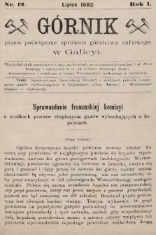 Górnik : pismo poświęcone sprawom górnictwa naftowego w Galicyi. 1882, nr 12
