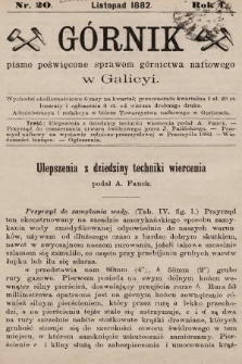 Górnik : pismo poświęcone sprawom górnictwa naftowego w Galicyi. 1882, nr 20