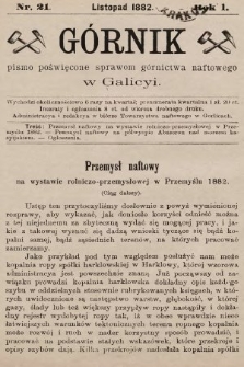 Górnik : pismo poświęcone sprawom górnictwa naftowego w Galicyi. 1882, nr 21