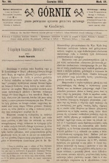 Górnik : pismo poświęcone sprawom górnictwa naftowego w Galicyi. 1883, nr 10