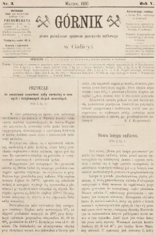 Górnik : pismo poświęcone sprawom górnictwa naftowego w Galicyi. 1886, nr 3