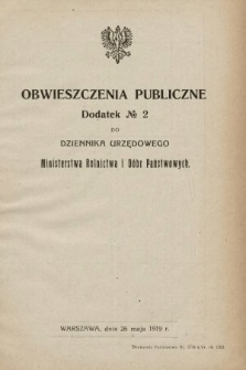 Obwieszczenia Publiczne : dodatek nr ... do Dziennika Urzędowego Ministerstwa Rolnictwa i Dóbr Państwowych. 1919, nr 2
