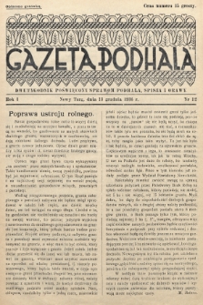 Gazeta Podhala : dwutygodnik poświęcony sprawom Podhala, Spisza i Orawy. 1936, nr 12