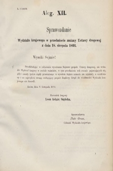 [Kadencja III, sesja IV, al. 12] Alegata do Sprawozdań Stenograficznych z Czwartej Sesyi Trzeciego Peryodu Sejmu Krajowego Królestwa Galicyi i Lodomeryi wraz z Wielkiem Księstwem Krakowskiem z roku 1873/4. Alegat 12