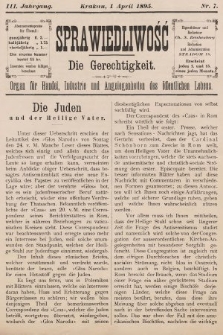 Sprawiedliwość = Die Gerechtigkeit : Organ für Handel, Industrie und Angelegenheiten des öffentlichen Lebens. 1895, nr 7