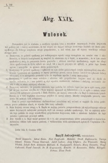 [Kadencja III, sesja IV, al. 29] Alegata do Sprawozdań Stenograficznych z Czwartej Sesyi Trzeciego Peryodu Sejmu Krajowego Królestwa Galicyi i Lodomeryi wraz z Wielkiem Księstwem Krakowskiem z roku 1873/4. Alegat 29