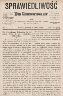 Sprawiedliwość = Die Gerechtigkeit : Organ für oeconomische, culturelle u. politische Interessen der Juden in Galizien. 1900, nr 11