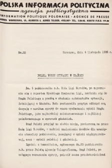 Polska Informacja Polityczna : agencja publicystyczna = Information Politique Polonaise : agence de presse. 1936, nr 32