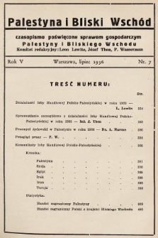 Palestyna i Bliski Wschód : czasopismo poświęcone sprawom gospodarczym Palestyny i Bliskiego Wschodu : organ Polsko-Palestyńskiej Izby Handlowej. 1936, nr 7