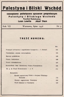 Palestyna i Bliski Wschód : czasopismo poświęcone sprawom gospodarczym Palestyny i Bliskiego Wschodu : organ Polsko-Palestyńskiej Izby Handlowej. 1938, nr 7