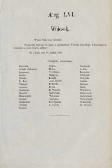 [Kadencja III, sesja IV, al. 56] Alegata do Sprawozdań Stenograficznych z Czwartej Sesyi Trzeciego Peryodu Sejmu Krajowego Królestwa Galicyi i Lodomeryi wraz z Wielkiem Księstwem Krakowskiem z roku 1873/4. Alegat 56