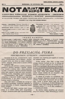 Notarjat-Hipoteka : czasopismo poświęcone sprawom ustrojowym i zawodowym notarjatu i hipoteki. 1931, nr 6