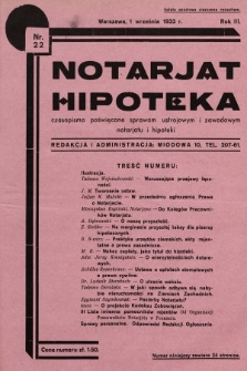 Notarjat-Hipoteka : czasopismo poświęcone sprawom ustrojowym i zawodowym notarjatu i hipoteki : organ Związku Pracowników Notarjatu i Hipoteki. 1933, nr 22