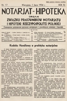 Notarjat-Hipoteka : organ Związku Pracowników Notarjatu i Hipoteki Rzeczypospolitej Polskiej : czasopismo poświęcone sprawom ustrojowym i zawodowym notarjatu i hipoteki. 1934, nr 17