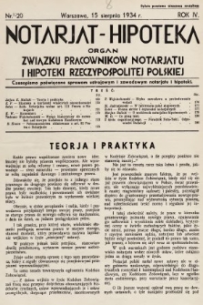 Notarjat-Hipoteka : organ Związku Pracowników Notarjatu i Hipoteki Rzeczypospolitej Polskiej : czasopismo poświęcone sprawom ustrojowym i zawodowym notarjatu i hipoteki. 1934, nr 20