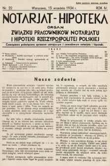 Notarjat-Hipoteka : organ Związku Pracowników Notarjatu i Hipoteki Rzeczypospolitej Polskiej : czasopismo poświęcone sprawom ustrojowym i zawodowym notarjatu i hipoteki. 1934, nr 22