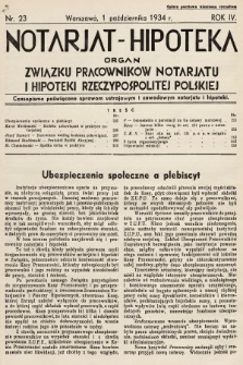 Notarjat-Hipoteka : organ Związku Pracowników Notarjatu i Hipoteki Rzeczypospolitej Polskiej : czasopismo poświęcone sprawom ustrojowym i zawodowym notarjatu i hipoteki. 1934, nr 23