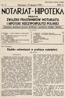 Notarjat-Hipoteka : organ Związku Pracowników Notarjatu i Hipoteki Rzeczypospolitej Polskiej : czasopismo poświęcone sprawom ustrojowym i zawodowym notarjatu i hipoteki. 1935, nr 2