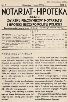 Notarjat-Hipoteka : organ Związku Pracowników Notarjatu i Hipoteki Rzeczypospolitej Polskiej : czasopismo poświęcone sprawom ustrojowym i zawodowym notarjatu i hipoteki. 1935, nr 9