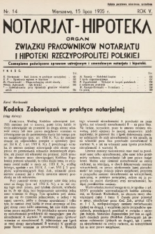 Notarjat-Hipoteka : organ Związku Pracowników Notarjatu i Hipoteki Rzeczypospolitej Polskiej : czasopismo poświęcone sprawom ustrojowym i zawodowym notarjatu i hipoteki. 1935, nr 14