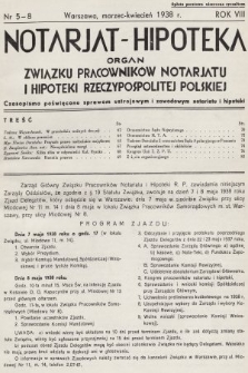 Notarjat-Hipoteka : organ Związku Pracowników Notarjatu i Hipoteki Rzeczypospolitej Polskiej : czasopismo poświęcone sprawom ustrojowym i zawodowym notariatu i hipoteki. 1938, nr 5-8