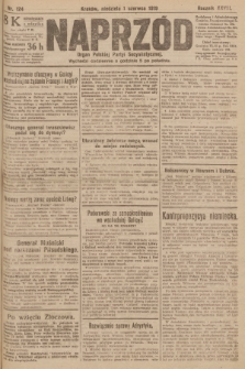 Naprzód : organ Polskiej Partyi Socyalistycznej. 1919, nr 124