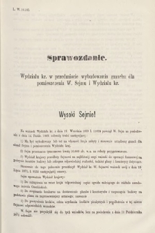 [Kadencja III, sesja V, al. 2] Alegata do Sprawozdań Stenograficznych z Piątej Sesyi Trzeciego Peryodu Sejmu Krajowego Królestwa Galicyi i Lodomeryi wraz z Wielkiem Księstwem Krakowskiem z roku 1874. Alegat 2