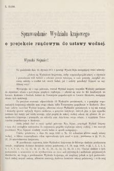 [Kadencja III, sesja V, al. 5] Alegata do Sprawozdań Stenograficznych z Piątej Sesyi Trzeciego Peryodu Sejmu Krajowego Królestwa Galicyi i Lodomeryi wraz z Wielkiem Księstwem Krakowskiem z roku 1874. Alegat 5