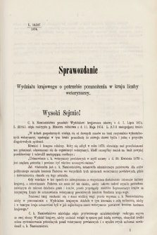 [Kadencja III, sesja V, al. 25] Alegata do Sprawozdań Stenograficznych z Piątej Sesyi Trzeciego Peryodu Sejmu Krajowego Królestwa Galicyi i Lodomeryi wraz z Wielkiem Księstwem Krakowskiem z roku 1874. Alegat 25