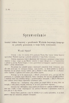 [Kadencja III, sesja V, al. 46] Alegata do Sprawozdań Stenograficznych z Piątej Sesyi Trzeciego Peryodu Sejmu Krajowego Królestwa Galicyi i Lodomeryi wraz z Wielkiem Księstwem Krakowskiem z roku 1874. Alegat 46