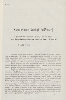 [Kadencja III, sesja V, al. 97] Alegata do Sprawozdań Stenograficznych z Piątej Sesyi Trzeciego Peryodu Sejmu Krajowego Królestwa Galicyi i Lodomeryi wraz z Wielkiem Księstwem Krakowskiem z roku 1874. Alegat 97