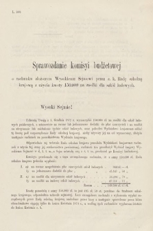 [Kadencja III, sesja V, al. 99] Alegata do Sprawozdań Stenograficznych z Piątej Sesyi Trzeciego Peryodu Sejmu Krajowego Królestwa Galicyi i Lodomeryi wraz z Wielkiem Księstwem Krakowskiem z roku 1874. Alegat 99