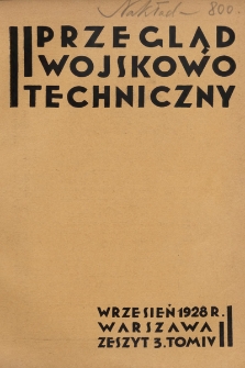 Przegląd Wojskowo-Techniczny. R. 2, 1928, t. 4, z. 3
