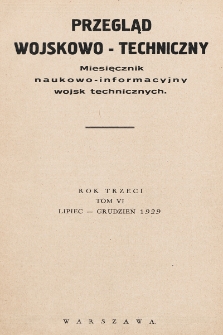 Przegląd Wojskowo-Techniczny. R. 3, 1929, t. 6, spis rzeczy