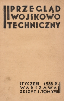 Przegląd Wojskowo-Techniczny. R. 9, 1935, t. 17, z. 1