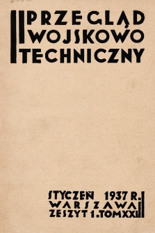 Przegląd Wojskowo-Techniczny. R. 11, 1937, t. 21, spis rzeczy