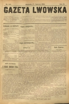 Gazeta Lwowska. 1906, nr 137