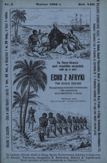 Echo z Afryki : pismo miesięczne illustrowane dla popierania zniesienia niewolnictwa i dla rozszerzania misyj katolickich w Afryce. 1900, nr 3